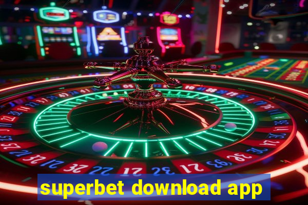 superbet download app